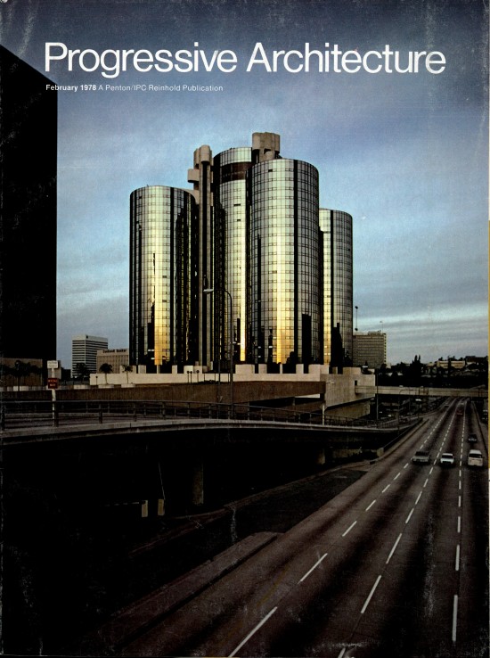 Wayne Thom’s March 1978 Progressive Architecture cover image featuring the Bonaventure Hotel; Los Angeles Bonaventure Hotel. Los Angeles, CA. John Portman & Associates. Design 1974, completion 1977. 