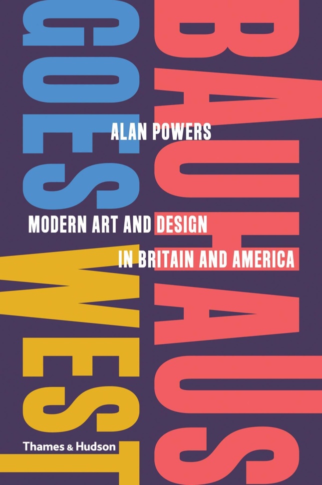 A book cover that reads Bauhaus Goes West in alternating primary colors