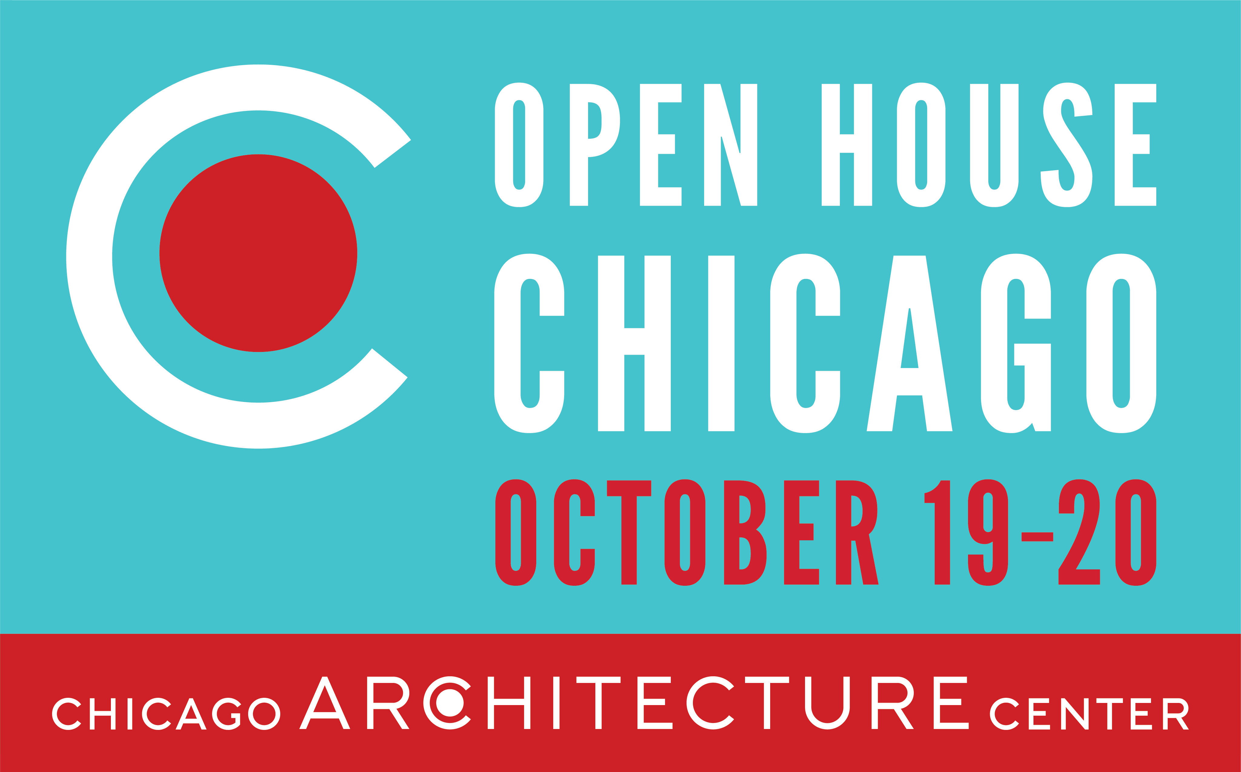 Graphic that reads "Open House Chicago: October 19-20, Chicago Architecture Center"