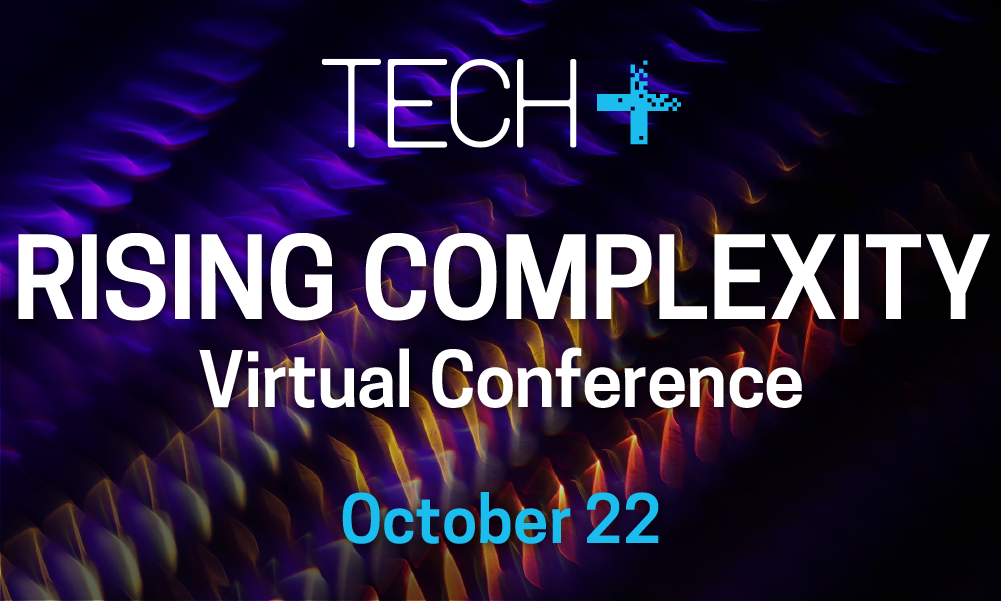 A banner reading "tech+ rising complexity"