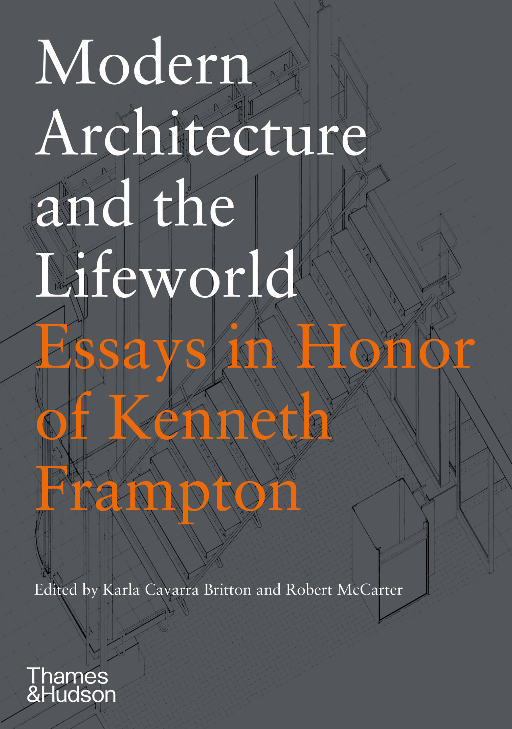 A book cover reading Modern architecture and the lifeworld; essays in honor of kenneth frampton