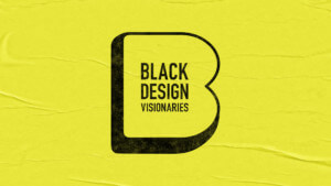 A banner from instagram reading black design visionaries